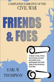 Cover of: Friends & Foes: A Simplified Narrative of the Civil War