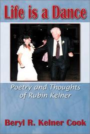 Cover of: Life is a Dance: Poetry & Thoughts of Rubin Kelner