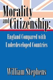 Cover of: Morality & Citizenship: England Compared with Underdeveloped Countries