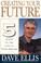 Cover of: Creating your future