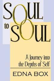 Cover of: Soul to Soul: A Journey into the Depths of Self