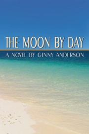 Cover of: The Moon By Day | Ginny Anderson