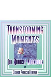 Cover of: Transforming Moments by Sharon Patricia Burtner