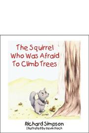 Cover of: The Squirrel Who Was Afraid to Climb Trees