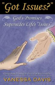 Cover of: Got Issues? God's Promises Supersedes Life's Issues
