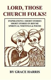 Cover of: Lord, Those Church Folks by Grace L. Harris