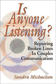 Cover of: Is Anyone Listening? Repairing Broken Line of Couples Communication