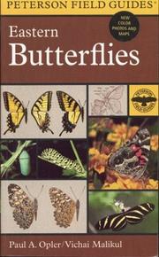 Cover of: A field guide to eastern butterflies by Paul A. Opler