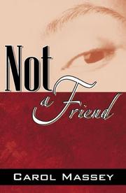 Cover of: Not a Friend by Carol Massey