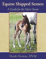 Cover of: Equine Shipped Semen: A Guide for the Mare Owner