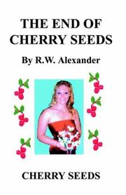 Cover of: The End of Cherry Seeds