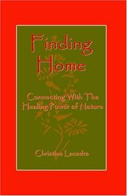 Cover of: Finding Home: Connecting With the Healing Power of Nature