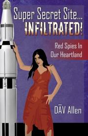 Cover of: Super Secret Site... Infiltrated! Red Spies in Our Heartland