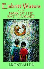 Cover of: Embritt Waters and the Mark of the Rattlesnake by J. Kent Allen
