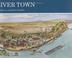 Cover of: River town