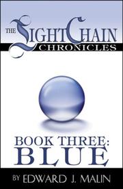 Cover of: The Lightchain Chronicles: Book Three: Blue
