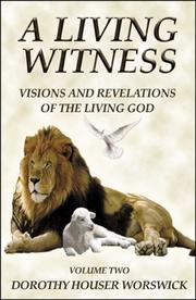 Cover of: A Living Witness: Visions and Revelations of the Living God: Volume Two