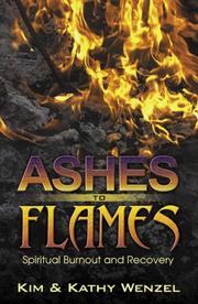 Cover of: Ashes to Flames by Kim Wenzel, Kathy Wenzel