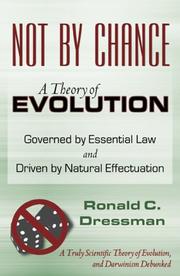 Cover of: Not By Chance: A Theory of Evolution Governed by Essential Law and Driven By Natural Effectuation