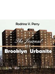 Cover of: The Journal of a Brooklyn Urbanite by Rodrina V. Perry
