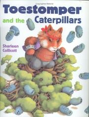 Cover of: Toestomper and the Caterpillars by Sharleen Collicott