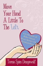 Cover of: Move Your Hand A Little to the Left