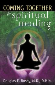 Cover of: Coming Together for Spiritual Healing