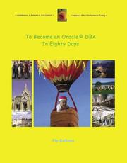 Cover of: To Become an Oracle DBA in Eighty Days by Fly Balloon
