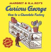 Cover of: Curious George Goes to a Chocolate Factory by H. A. Rey