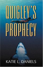 Cover of: Quigley's Prophecy by Katie, L Daniels