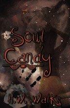 Cover of: Soul Candy by H. W. Walks
