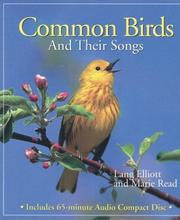 Cover of: Common birds and their songs by Lang Elliott