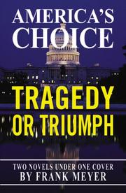 Cover of: America's Choice: Tragedy or Triumph