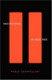 Once Historias De Aquel Once (Written in Spanish) by Pablo Scarpellini