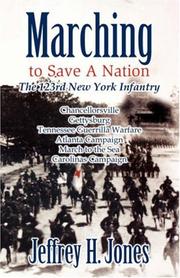 Cover of: Marching to Save a Nation: The 123rd New York Infantry
