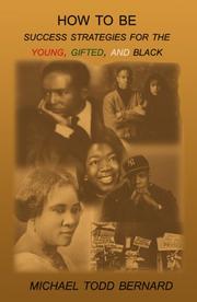 Cover of: How to Be: Success Strategies for the Young, Gifted, and Black
