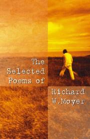 Cover of: The Selected Poems of Richard W. Moyer