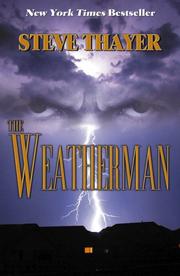 The Weatherman by Steve Thayer