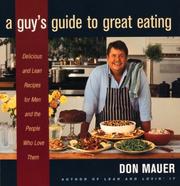 Cover of: A Guy's Guide to Great Eating: Big-Flavored Fat-Reduced Recipes for Men Who Love to Eat