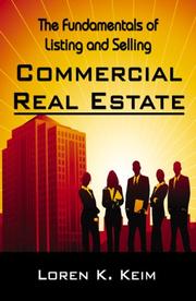Cover of: The Fundamentals of Listing and Selling Commercial Real Estate by Loren K. Keim