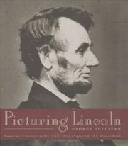 Cover of: Picturing Lincoln: famous photographs that popularized the president