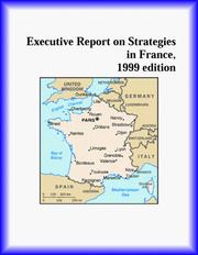 Cover of: Executive Report on Strategies in France by The France Research Group
