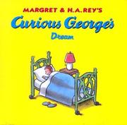 Cover of: Curious George's dream by based on the original character by Margret and H.A. Rey.