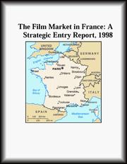 Cover of: The Film Market in France: A Strategic Entry Report, 1998