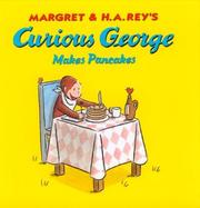 Cover of: Curious George makes pancakes