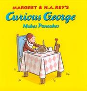 Cover of: Curious George Makes Pancakes
