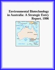 Cover of: Environmental Biotechnology in Australia: A Strategic Entry Report, 1996 (Strategic Planning Series)