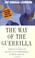 Cover of: The Way of the Guerrilla