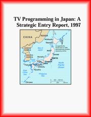 Cover of: TV Programming in Japan: A Strategic Entry Report, 1997 (Strategic Planning Series)