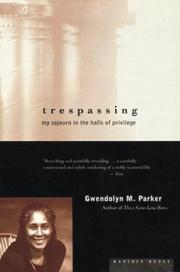 Cover of: Trespassing by Gwendolyn M. Parker